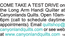 COME TAKE A TEST DRIVE on the Long Arm Handi Quilter at Canyonlands Quilts  Open 10am-6pm (call to schedule daytime a   