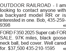 OUTDOOR RAILROAD - I am looking to contact anyone with a backyard model RR or is interested in one  Bob, 435-259-9398   