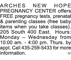 ARCHES NEW HOPE PREGNANCY CENTER offers FREE pregnancy tests, prenatal & parenting classes (free baby items when you    