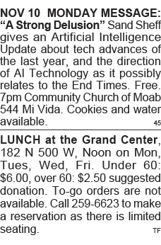 NOV 10 MONDAY MESSAGE:  A Strong Delusion  Sand Sheff gives an Artificial Intelligence Update about tech advances of    