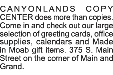 Canyonlands Copy Center does more than copies  Come in and check out our large selection of greeting cards, office su   