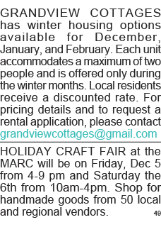 GRANDVIEW COTTAGES has winter housing options available for December, January, and February  Each unit accommodates a   