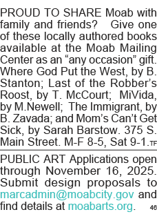 PROUD TO SHARE Moab with family and friends   Give one of these locally authored books available at the Moab Mailing    