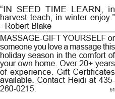  IN SEED TIME LEARN, in harvest teach, in winter enjoy   - Robert Blake MASSAGE-GIFT YOURSELF or someone you love a m   