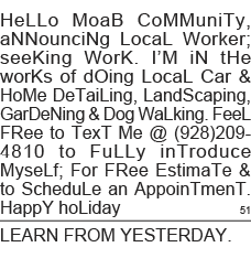 HeLLo MoaB CoMMuniTy, aNNounciNg LocaL Worker; seeKing WorK  I M iN tHe worKs of dOing LocaL Car & HoMe DeTaiLing, La   