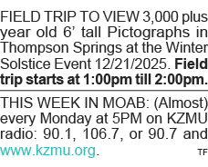 FIELD TRIP TO VIEW 3,000 plus year old 6  tall Pictographs in Thompson Springs at the Winter Solstice Event 12 21 202   