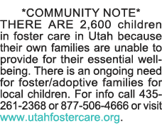 *COMMUNITY NOTE* THERE ARE 2,600 children in foster care in Utah because their own families are unable to provide for   