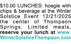  10 00 LUNCHES: hoagie with chips & beverage at the Winter Solstice Event 12 21 2025 the center of Thompson Springs     