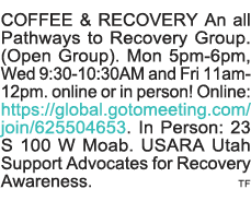 COFFEE & RECOVERY An all Pathways to Recovery Group  (Open Group)  Mon 5pm-6pm, Wed 9:30-10:30AM and Fri 11am-12pm  o   