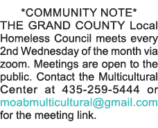 *COMMUNITY NOTE* THE GRAND COUNTY Local Homeless Council meets every 2nd Wednesday of the month via zoom  Meetings ar   