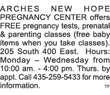 ARCHES NEW HOPE PREGNANCY CENTER offers FREE pregnancy tests, prenatal & parenting classes (free baby items when you    