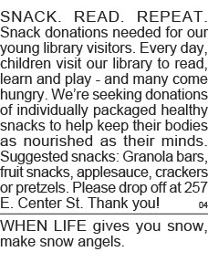 SNACK  READ  REPEAT  Snack donations needed for our young library visitors  Every day, children visit our library to    
