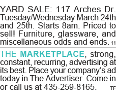 YARD SALE: 117 Arches Dr  Tuesday Wednesday March 24th and 25th  Starts 8am  Priced to sell  Furniture, glassware, an   