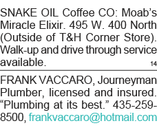 SNAKE OIL Coffee CO: Moab s Miracle Elixir  495 W  400 North (Outside of T&H Corner Store)  Walk-up and drive through   