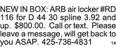 NEW IN BOX: ARB air locker #RD 116 for D 44 30 spline 3 92 and up   800 00  Call or text  Please leave a message, wil   