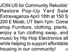 JOIN US for Community Rebuilds  Restore Pop-Up Yard Sale Extravaganza April 18th at 150 S 200 E Moab, UT 9am-1pm  Com   