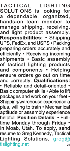 TACTICAL LIGHTING SOLUTIONS is looking for a dependable, organized, hands-on team member to manage shipping, receivin   