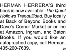HERMAN HERRERA S third book is now available: The Quiet Hollows Tranquilidad  Buy locally at Back of Beyond Books and   