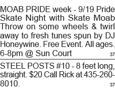 MOAB PRIDE week - 9 19 Pride Skate Night with Skate Moab Throw on some wheels & twirl away to fresh tunes spun by DJ    