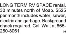 LONG TERM RV SPACE rental  30 minutes north of Moab   525 per month includes water, sewer, electric and garbage  Back   