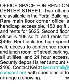 OFFICE SPACE FOR RENT ON CENTER STREET  Two offices are available in the Portal Building  Rare main floor corner offi   