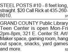 STEEL POSTS #10 - 8 feet long, straight   20 Call Rick at 435-260-8010  37 GRAND COUNTY Public Library Teen Center is   