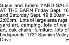 Susie and Edie s YARD SALE AT THE BARN Friday Sept  18 and Saturday Sept  19 8:00am - 2:00pm  Lots of large area rugs   