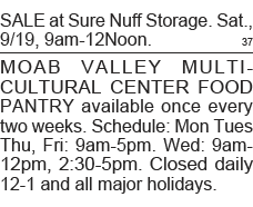 SALE at Sure Nuff Storage  Sat , 9 19, 9am-12Noon  37 MOAB VALLEY MULTI-CULTURAL CENTER FOOD PANTRY available once ev   